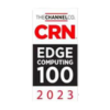 CRN 2023 Edge Computing 100: 25 Hottest Edge Security