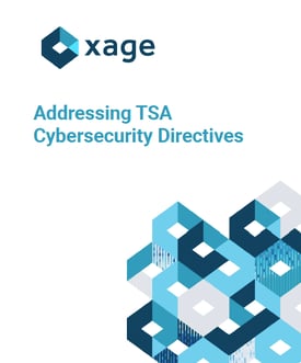 Addressing TSA Requirements - Xage Security-1